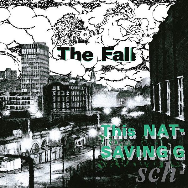 THE FALL - This Nation’s Saving Grace (1985, Beggars Banquet)