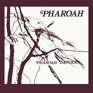 Pharoah Sanders - Pharoah (1977, India Navigation)