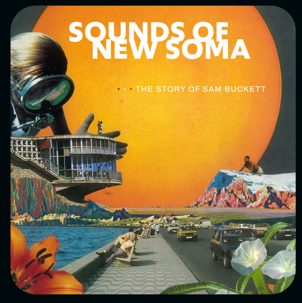 SOUNDS OF NEW SOMA © SOUNDS OF NEW SOMA