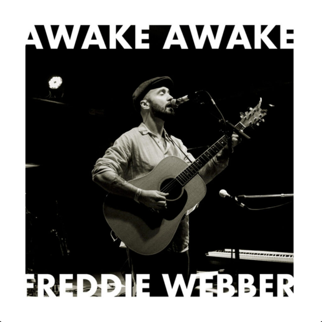 Awake Awake © Freddie Webber