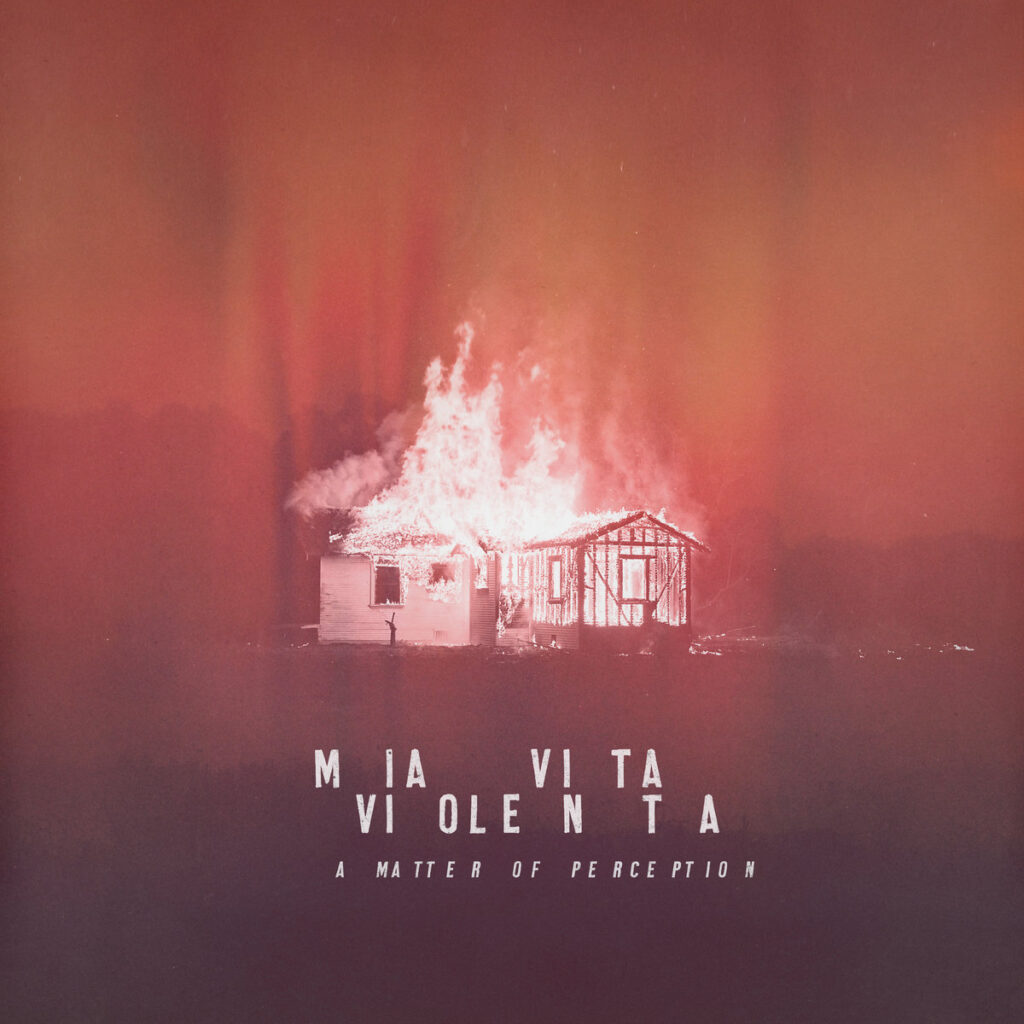 © Mia Vita Violenta